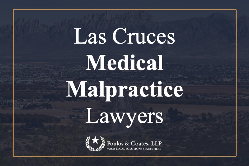 medical malpractice attorney las cruces nm